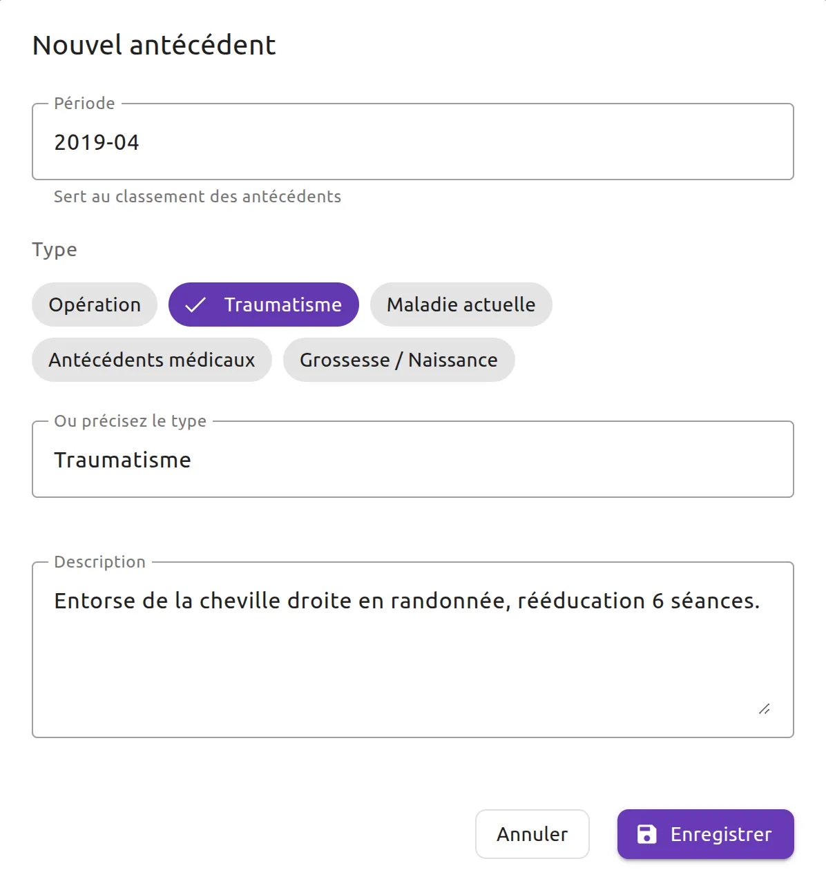 Fenêtre « Nouvel antécédent » : « Période » 2019-04, avec l’aide « Sert au classement des antécédents », la puce « Traumatisme » sélectionnée et reprise dans « Ou précisez le type », la description d’une entorse de la cheville, puis les boutons « Annuler » et « Enregistrer ».