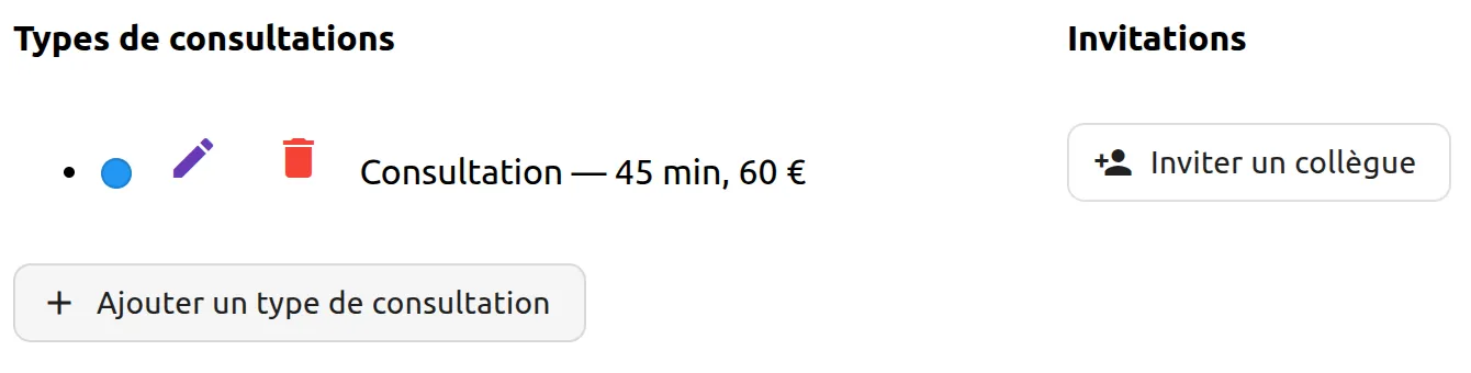 Zones « Types de consultations » et « Invitations » de la fiche du cabinet : un seul type, « Consultation — 45 min, 60 € », avec ses boutons de modification et de suppression, le bouton « Ajouter un type de consultation » et le bouton « Inviter un collègue ».